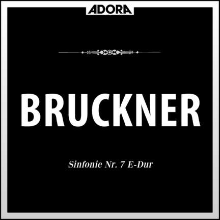 Bruckner: Sinfonie No. 7