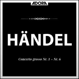 Händel: Concerto Grosso No. 1 bis No. 6