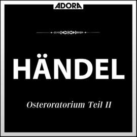 Handel: Osteroratorium, Teil 2