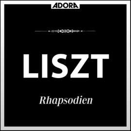 Liszt: Rhapsodien
