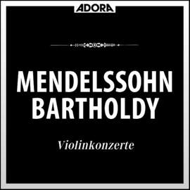 Mendelssohn: Violinkonzert - Konzert für Violine und Klavier