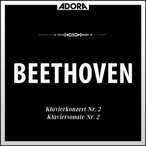 Beethoven: Klavierkonzert No. 2, Op. 19 - Klaviersonate No. 2, Op. 2