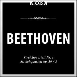 Beethoven: Streichquartett No. 4, Op. 18 - Streichquartett, Op. 59, No. 3