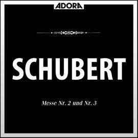 Schubert: Messe No. 2 und 3