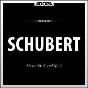 Schubert: Messe No. 2 und 3