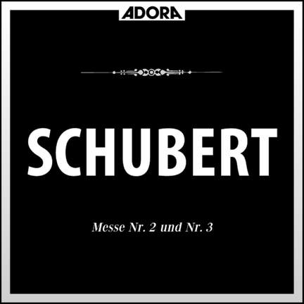 Schubert: Messe No. 2 und 3
