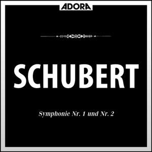 Schubert: Symphonie No. 1, D. 82 - Symphonie No. 2, D. 125