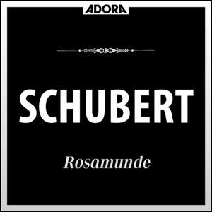 Schubert: Rosamunde, D.797
