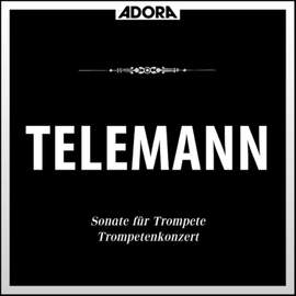 Telemann: Sonaten für Trompete - Trompetenkonzert