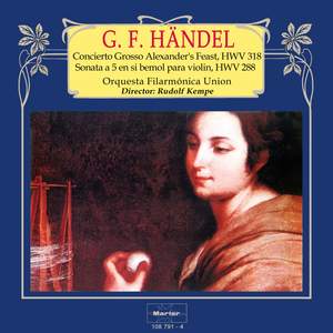 Handel: Concierto Grosso 'Alexander's Feast' - Sonata a 5 para violin
