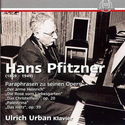 Pfitzner: Paraphrasen zu seinen Opern
