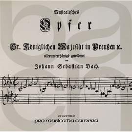 Bach: Musikalisches Opfer, BWV 1079