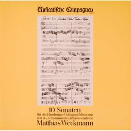 Weckmann: 10 Sonaten für das Hamburger Collegium Musicum