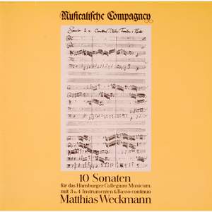 Weckmann: 10 Sonaten für das Hamburger Collegium Musicum