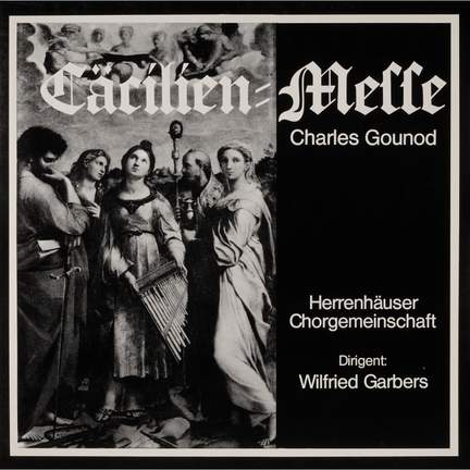 Gounod: Cäcilien-Messe