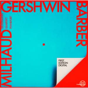 Barber - Gershwin - Milhaud