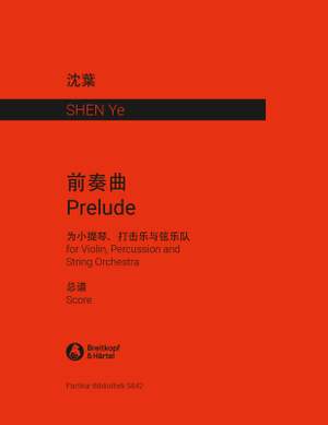 Ye Shen: Prelude