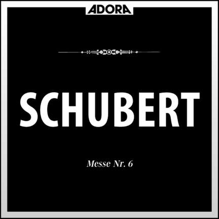 Schubert: Messe No. 6, D. 950