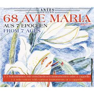 68 Ave Maria aus 7 Epochen, Vol. 1