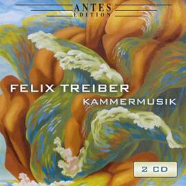 Treiber: Kammermusik 2005 - 2018, Vol. 1