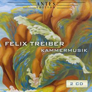 Treiber: Kammermusik 2005 - 2018, Vol. 1