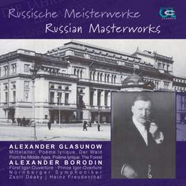 Glasunow & Borodin: Russische Meisterwerke, Vol. 5