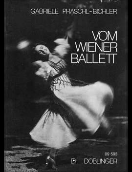 Praschl-Bichler, G: Vom Wiener Ballett