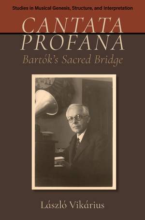 Cantata profana: Bartók's Sacred Bridge