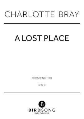 Charlotte Bray: A Lost Place