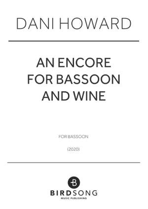 Dani Howard: An Encore for Bassoon and Wine