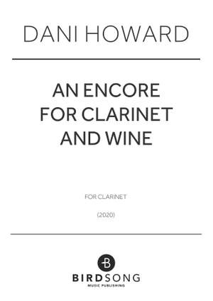 Dani Howard: An Encore for Clarinet and Wine
