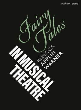 Fairy Tales in Musical Theatre