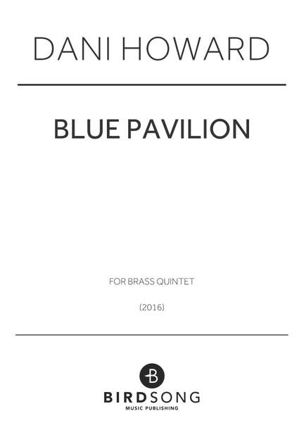 Dani Howard: Blue Pavilion