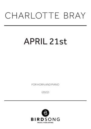 Charlotte Bray: April 21st