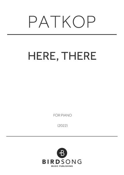 PatKop: here, there