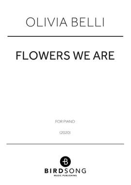 Olivia Belli: Flowers We Are
