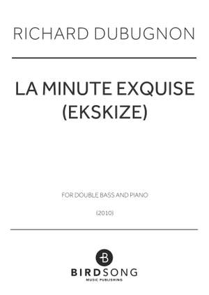 Richard Dubugnon: La minute exquise (Ekskize)