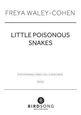 Freya Waley-Cohen: Little Poisonous Snakes (Landay)