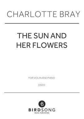 Charlotte Bray: The Sun and Her Flowers