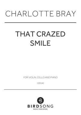 Charlotte Bray: That Crazed Smile