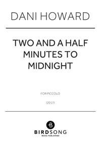 Dani Howard: Two and a Half Minutes to Midnight