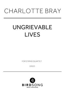 Charlotte Bray: Ungrievable Lives