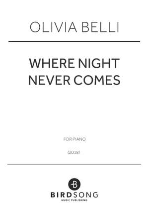 Olivia Belli: Where Night Never Comes