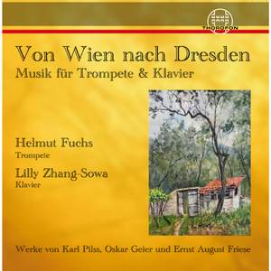 Von Wien nach Dresden - Musik für Trompete & Klavier