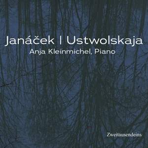 Janáček: Klavierzyklen - Ustwolskaya: Zwölf Präludien, Sonate No. 6