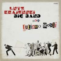 Lutz Krajenski Big Band Meets Juliano Rossi