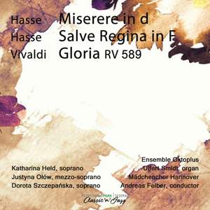 J. A. Hasse: Miserere, Salve Regina - Vivaldi: Gloria, RV 589