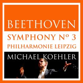 Beethoven: Symphonie No.3, Op. 55 (Eroica)