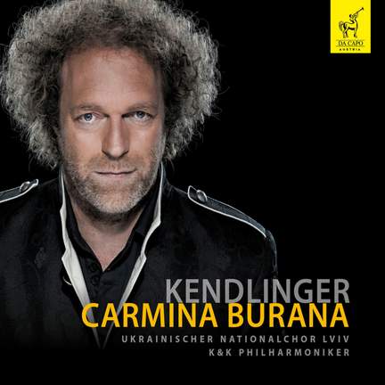 Kendlinger: Carmina Burana