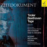 Tiroler Beethoven Tage - Mozart: Ouvertüre 'Le nozze di Figaro' - Beethoven: Sinfonie No. 7 - Dvorák: Sinfonie No. 9